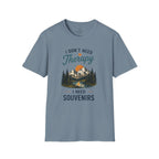 I Don't Need Therapy, I need Souvenirs T-Shirt