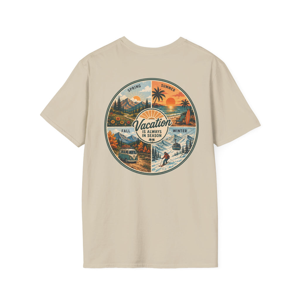 Vacation is Always in Season T-Shirt in Sand, back view.