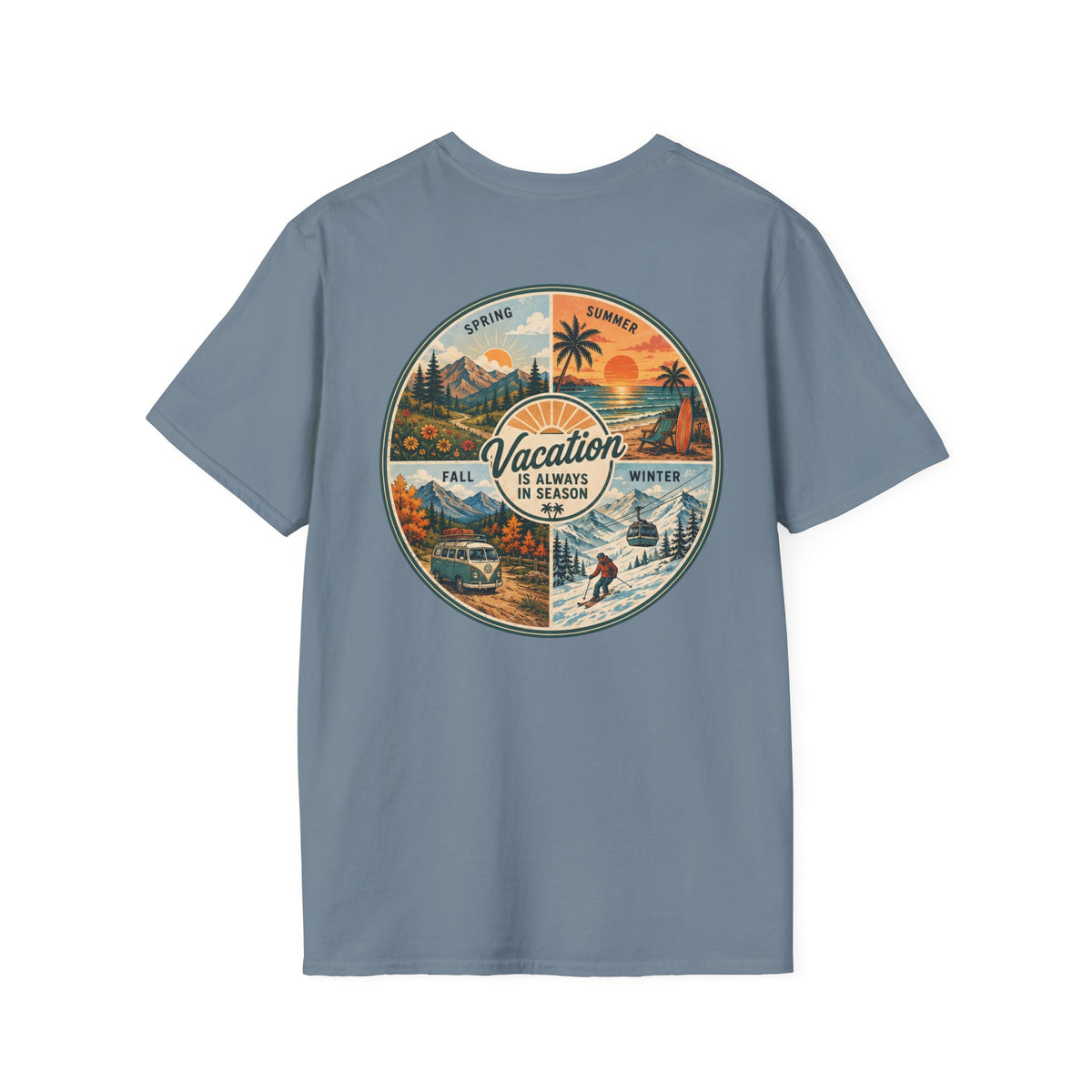 Vacation is Always in Season T-Shirt in Stone Blue, back view.
