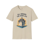 All Aboard the Good Life T-Shirt