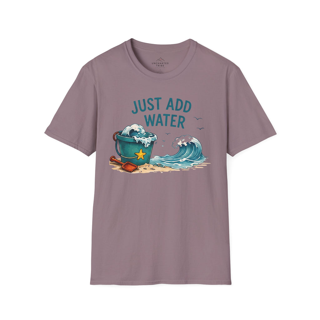 Just Add Water T-Shirt