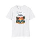 You Had Me at Let's Go Somewhere T-Shirt