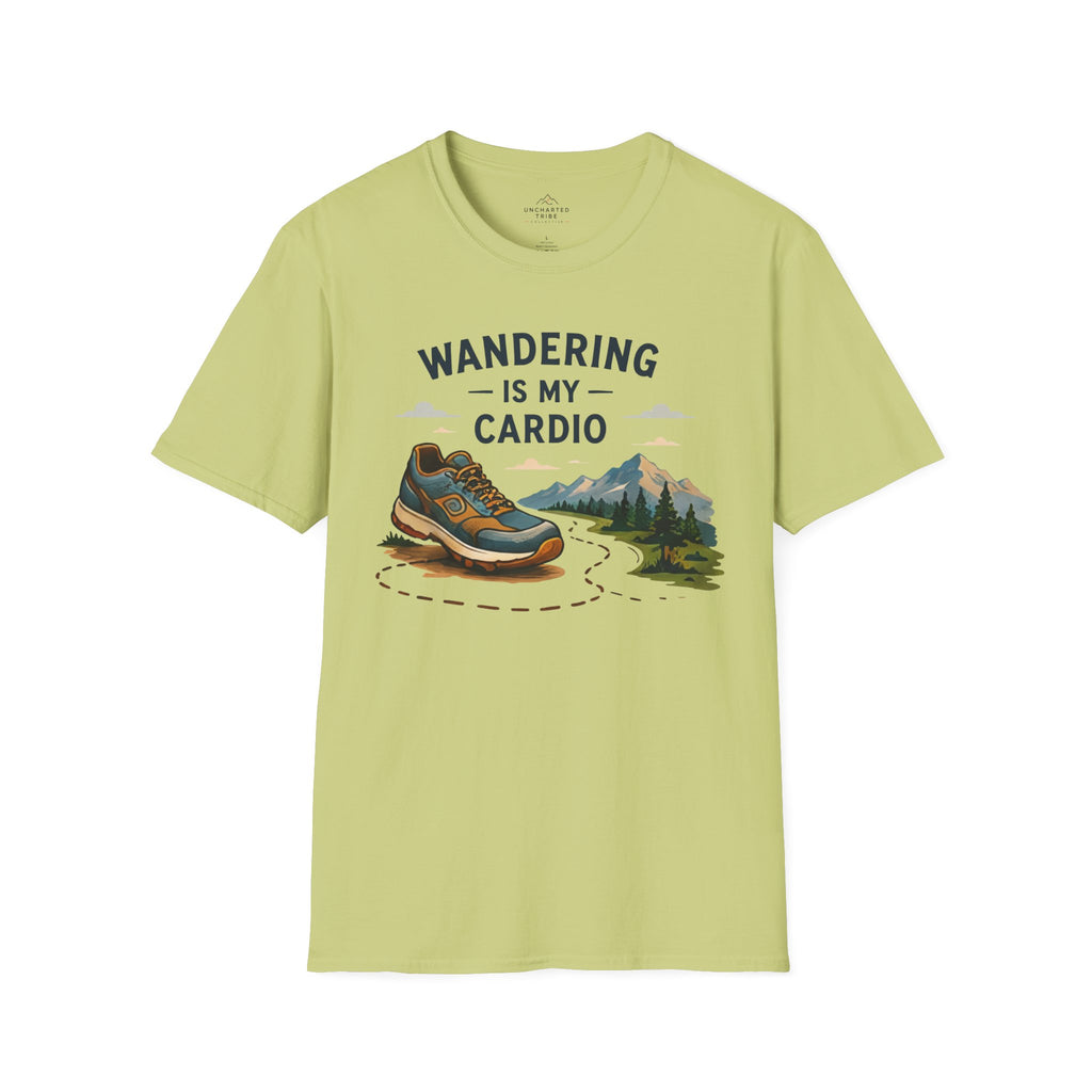 Wandering is my Cardio T-Shirt
