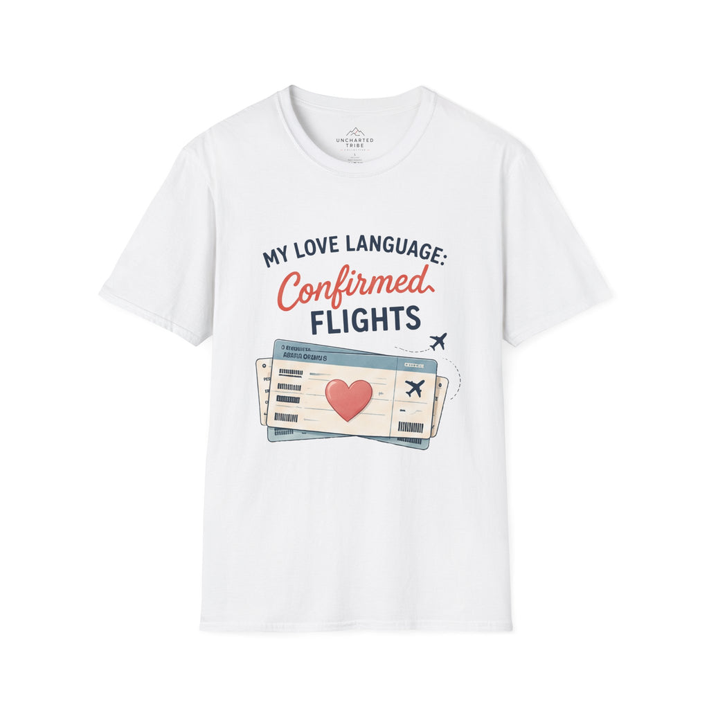My Love Language is Confirmed Flights T-Shirt