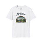 Miles Away From Ordinary T-Shirt