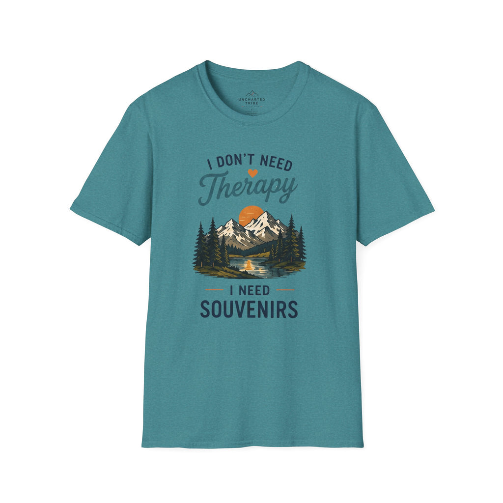 I Don't Need Therapy, I need Souvenirs T-Shirt