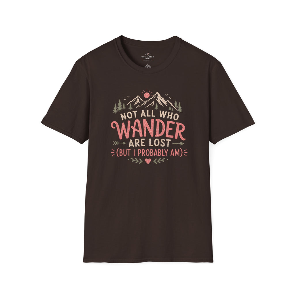 Not All Who Wander Are Lost T-Shirt