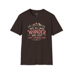 Not All Who Wander Are Lost T-Shirt