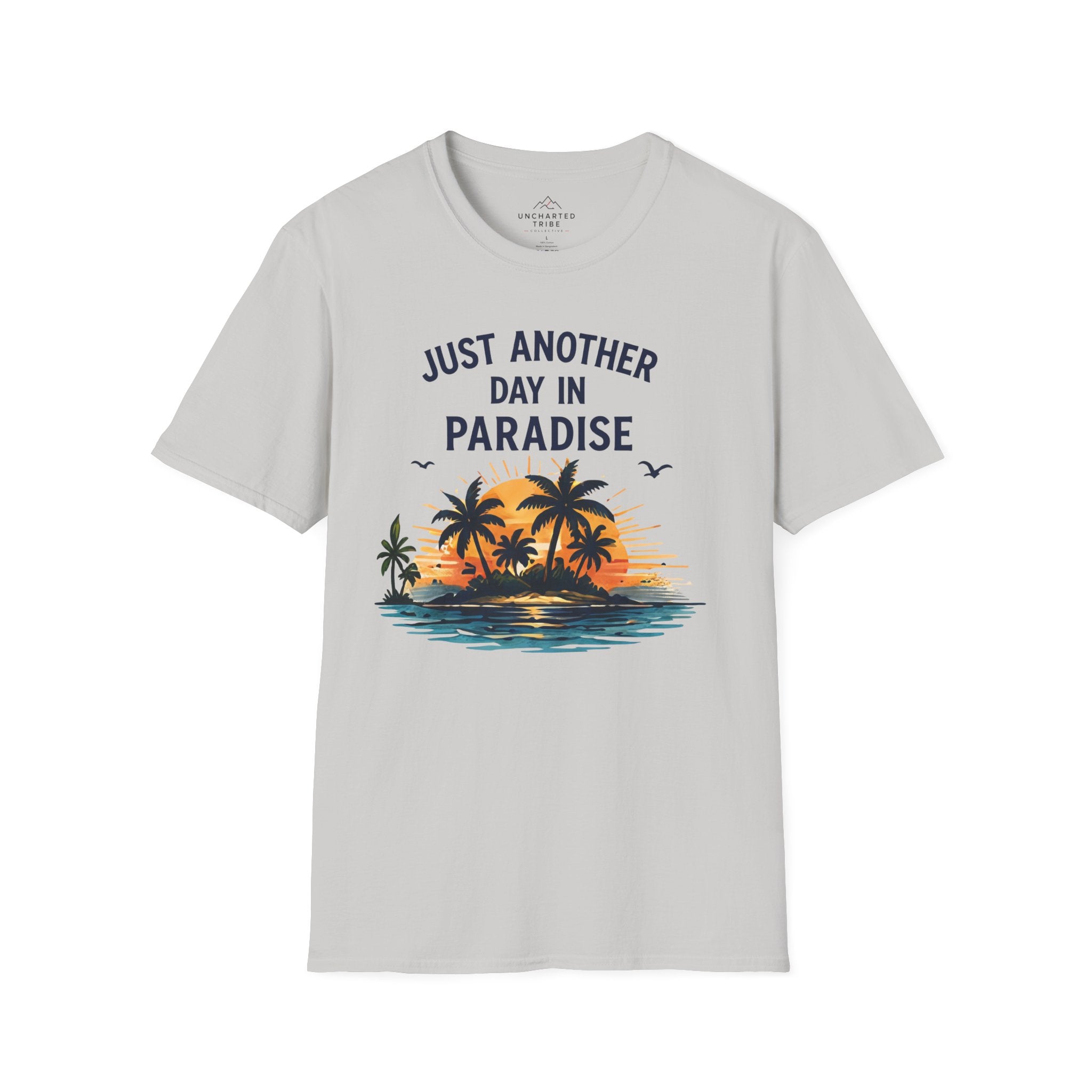 Just Another Day in Paradise T-Shirt