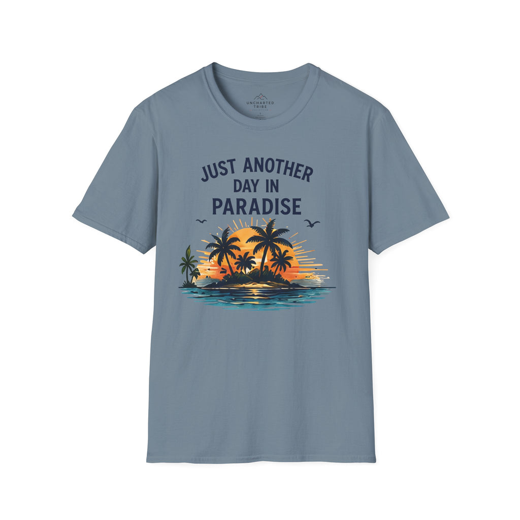 Just Another Day in Paradise T-Shirt