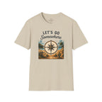 Let's Go Somewhere T-Shirt