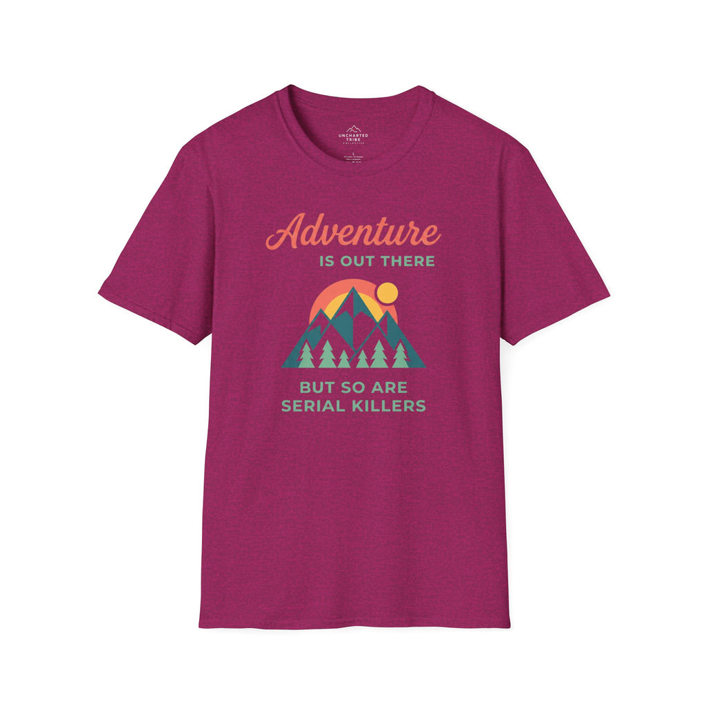 Adventure is out there T-Shirt
