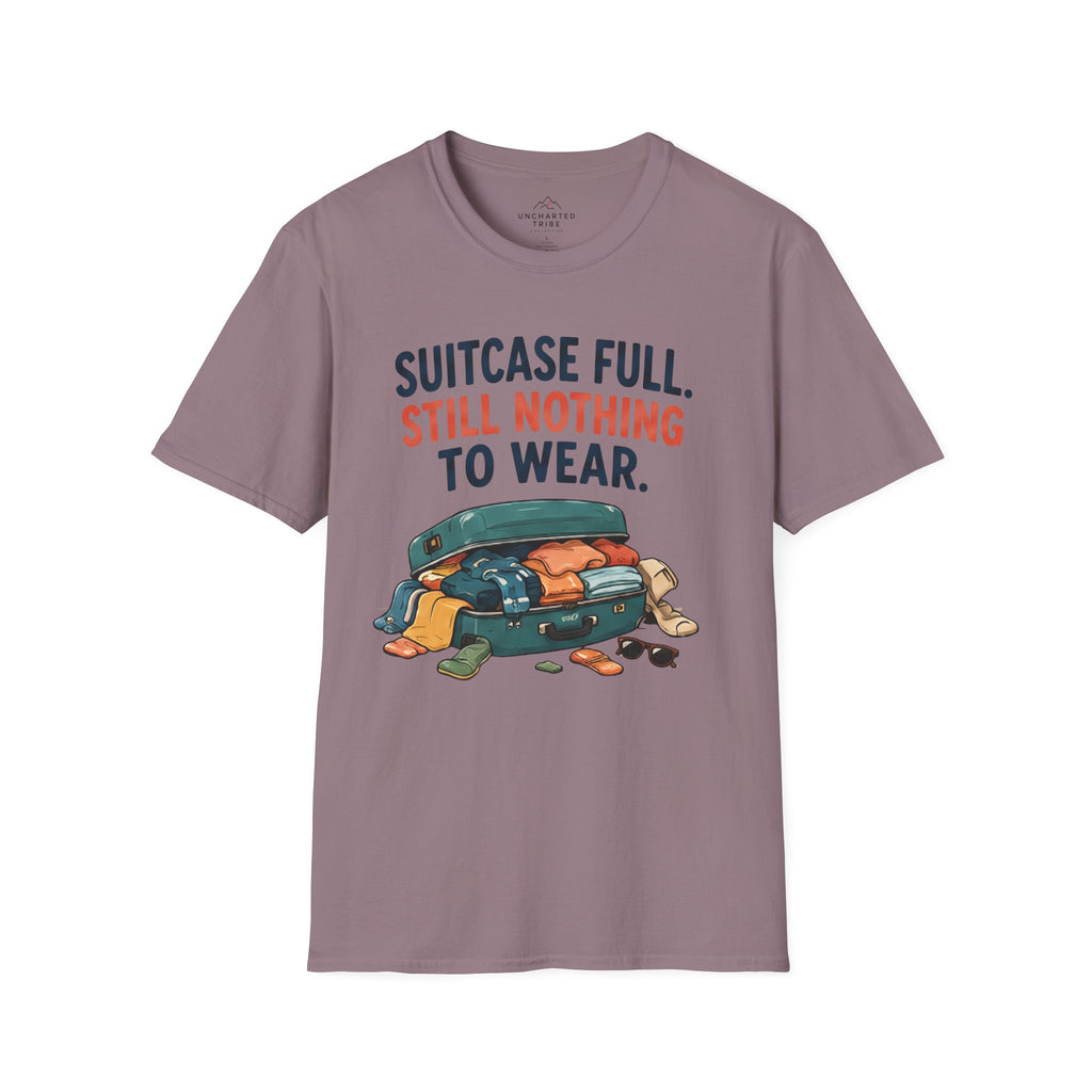 Suitcase Full Still Nothing to Wear T-Shirt