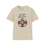 Let's Get Ship Faced T-Shirt