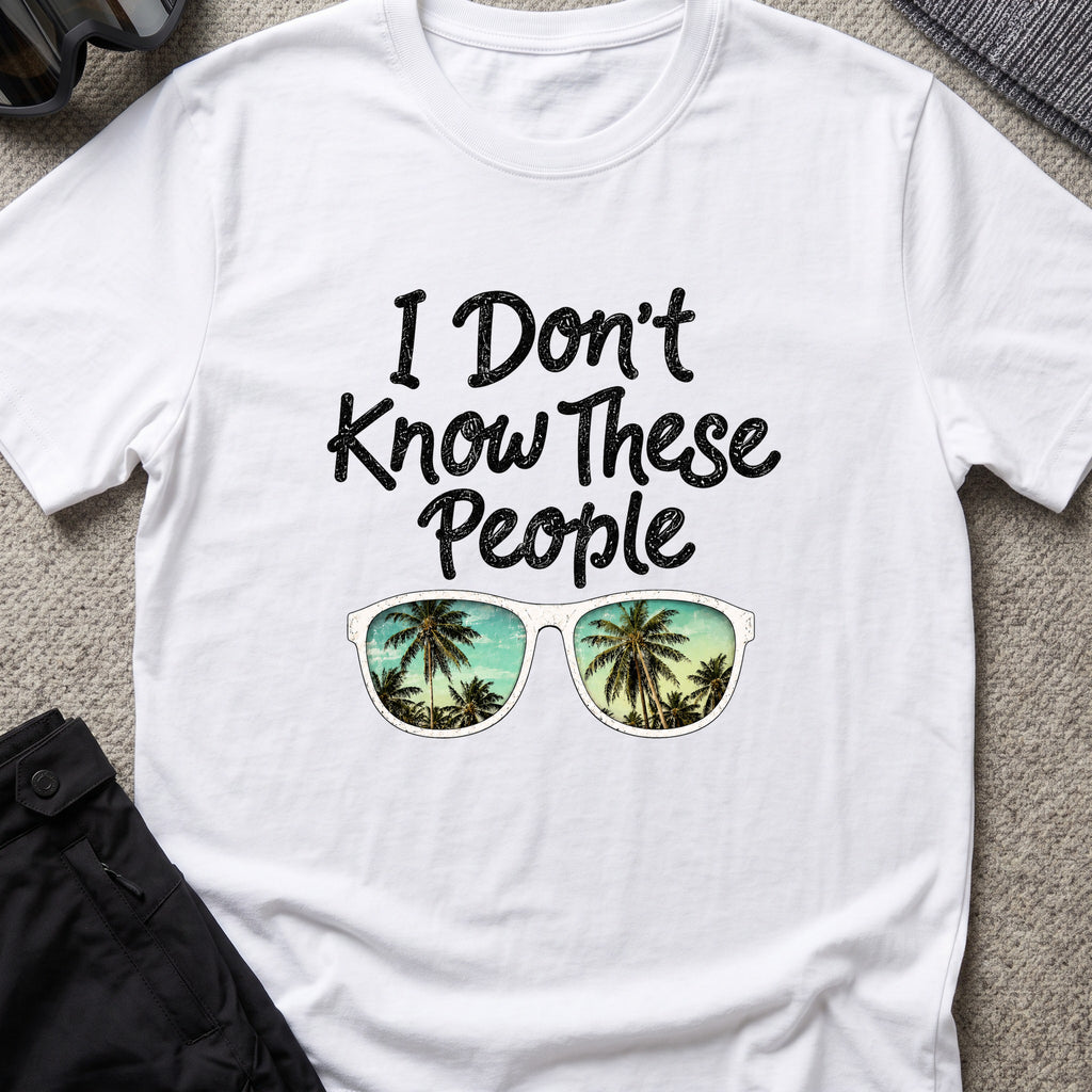 I Don't Know These People T-Shirt in White, front view.