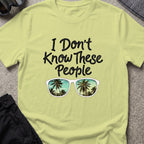 I Don't Know These People T-Shirt in Pistachio, front view.