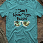 I Don't Know These People T-Shirt in Heather Galapagos Blue, front view.