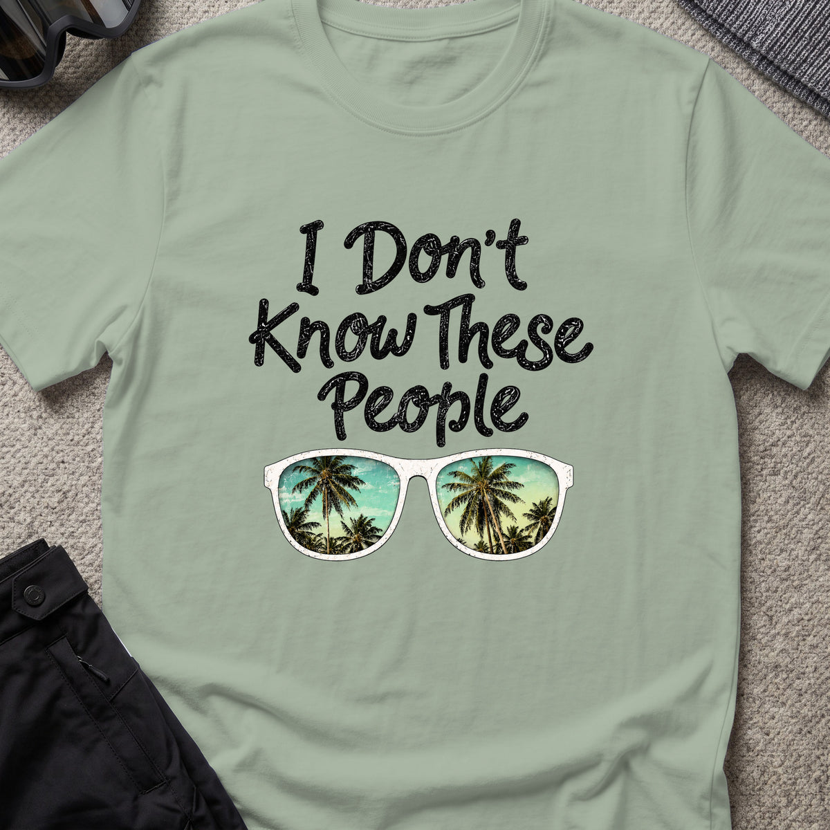 I Don't Know These People T-Shirt in Sage, front view.
