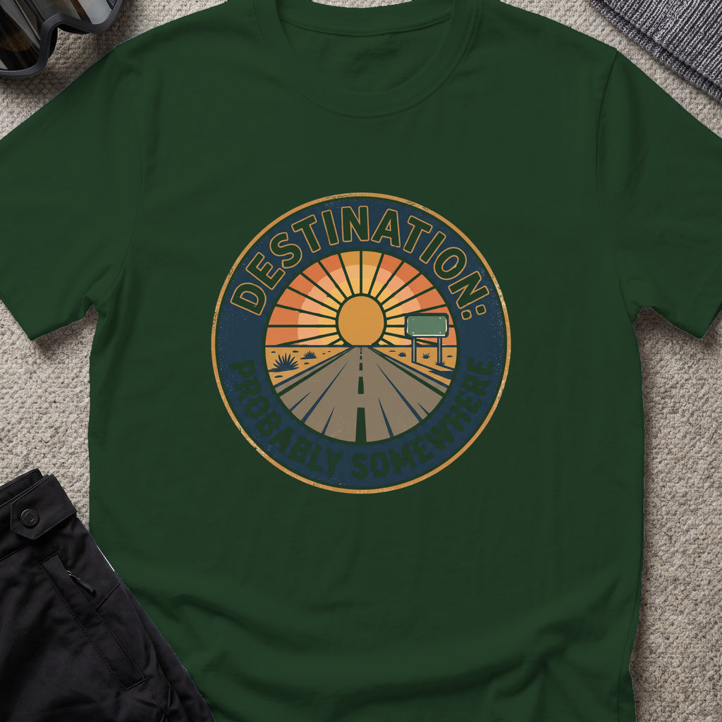 Destination: Somewhere T-Shirt in Forest Green, front view.