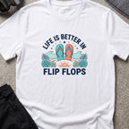 Life is Better in Flip Flops T-Shirt in White, front view.