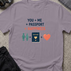 You, Me, and Passport = Happiness T-Shirt in Paragon, front view.