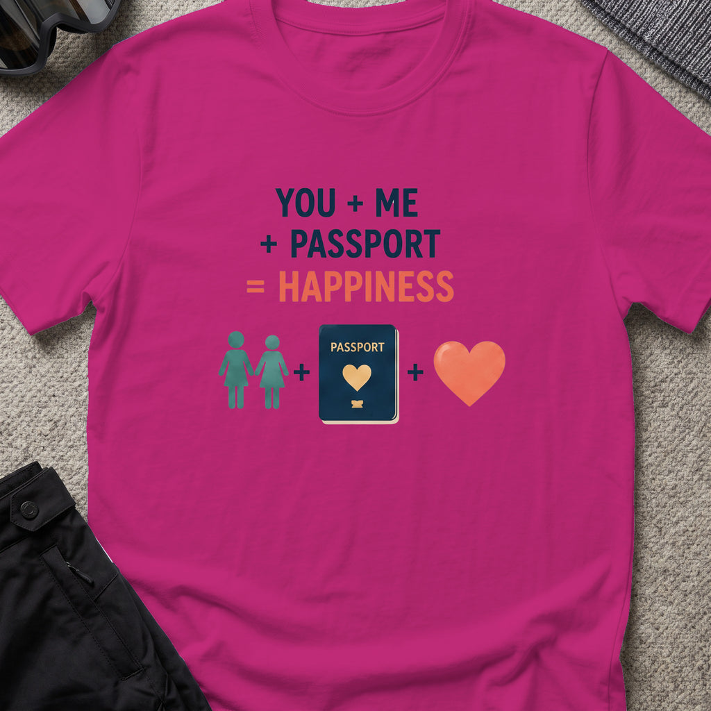 You, Me, and Passport = Happiness T-Shirt in Antique Heliconia, front view.