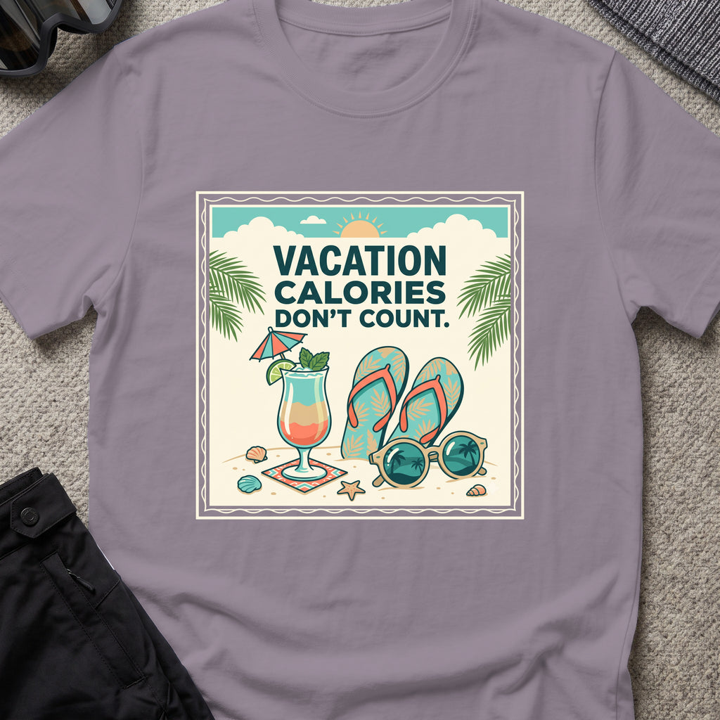 Vacation Calories Don't Count T-Shirt in Paragon, front view.