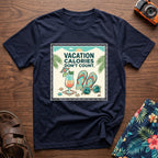 Vacation Calories Don't Count T-Shirt in Navy, front view.