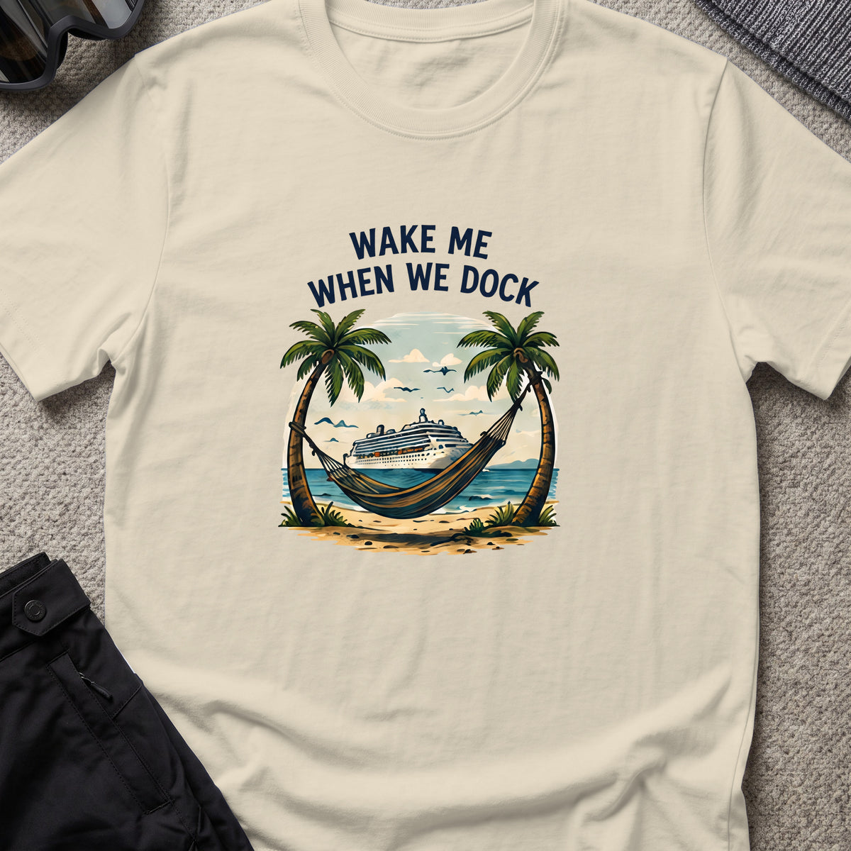 Wake me When we Dock T-Shirt in Sand, front view.