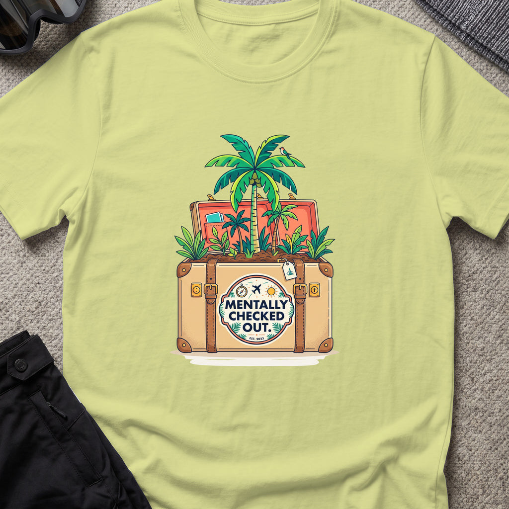 Mentally Checked Out T-Shirt in Pistachio, front view.