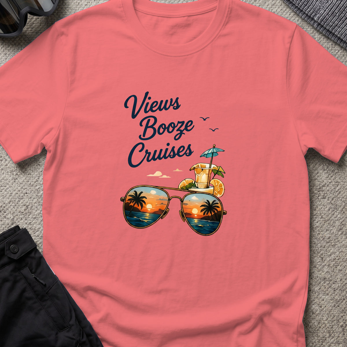 Views, Booze, and Cruises T-Shirt — Aviators in Coral Silk, front view.
