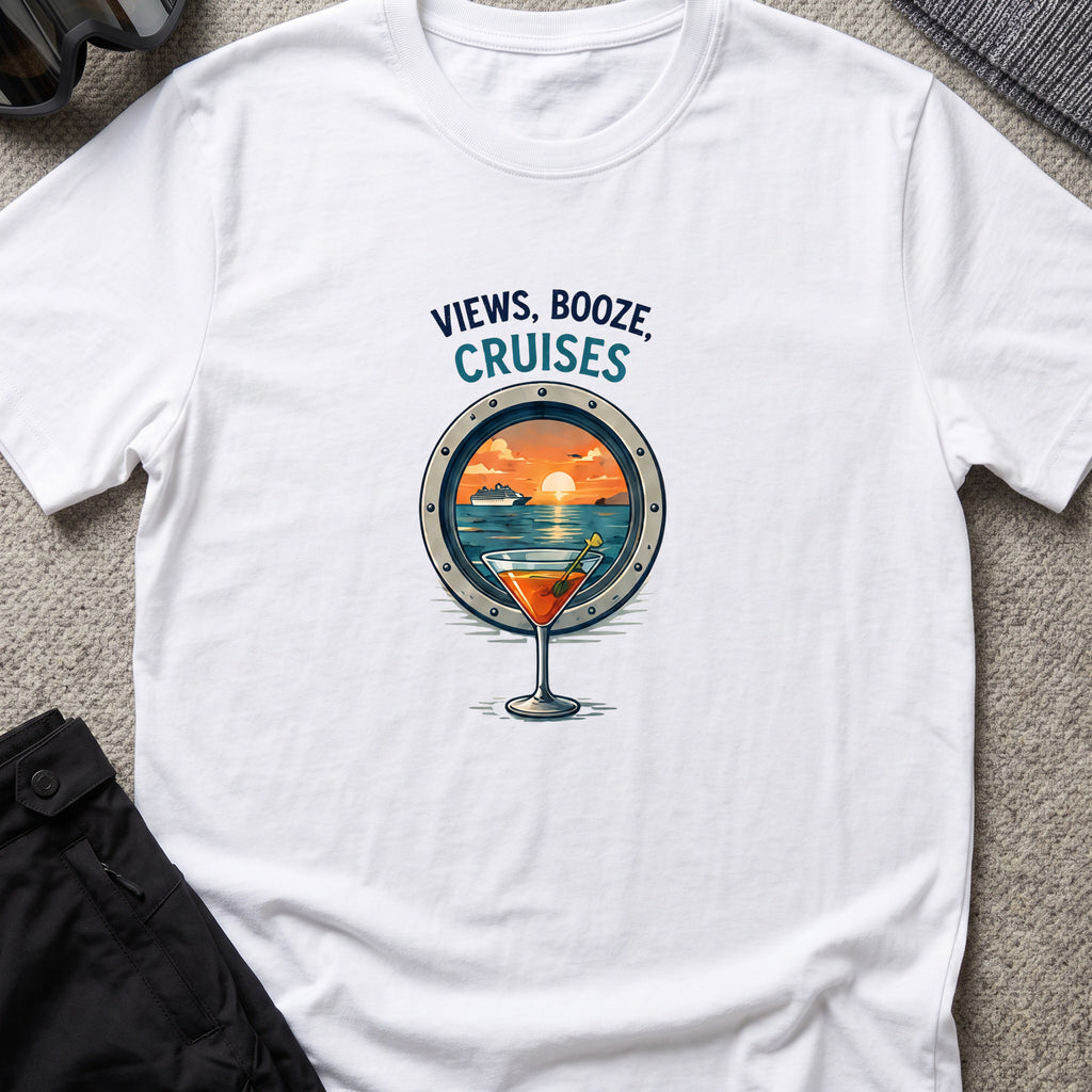 Views, Booze, and Cruises T-Shirt — Cocktail in White, front view.