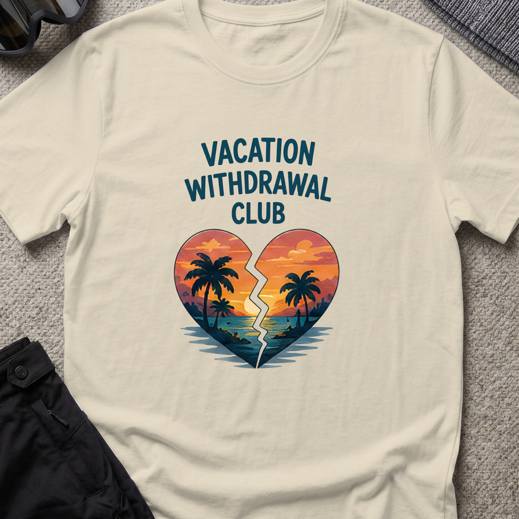 Vacation Withdrawal Club T-Shirt in Sand, front view.