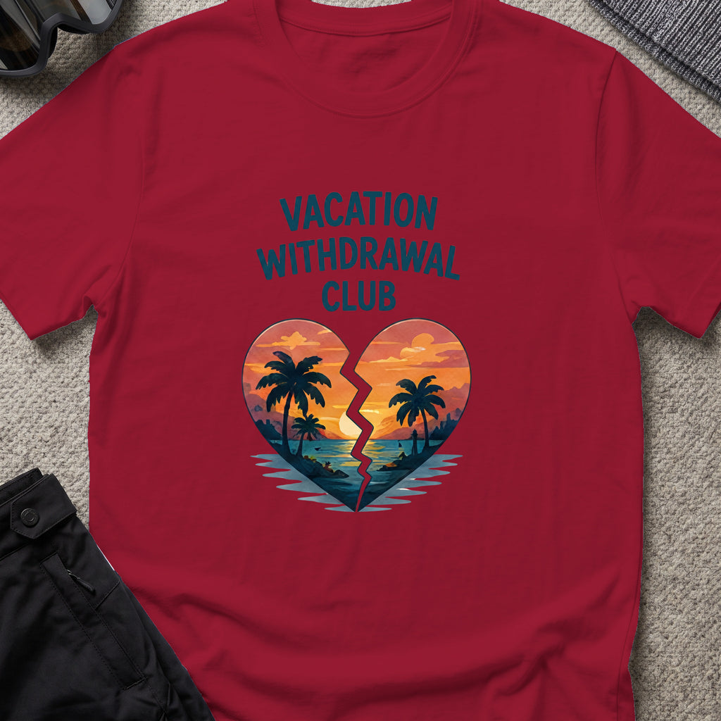 Vacation Withdrawal Club T-Shirt in Cardinal Red, front view.