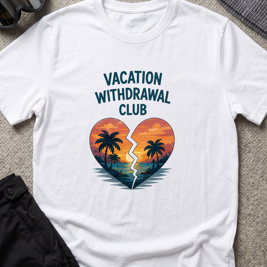 Vacation Withdrawal Club T-Shirt in White, front view.