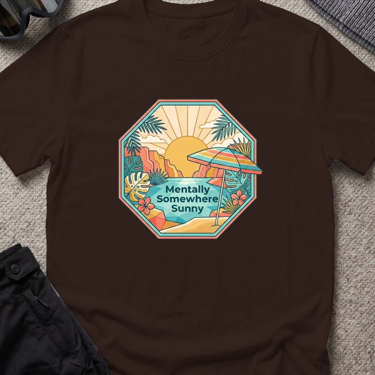 Mentally Somewhere Sunny T-Shirt in Dark Chocolate, front view.
