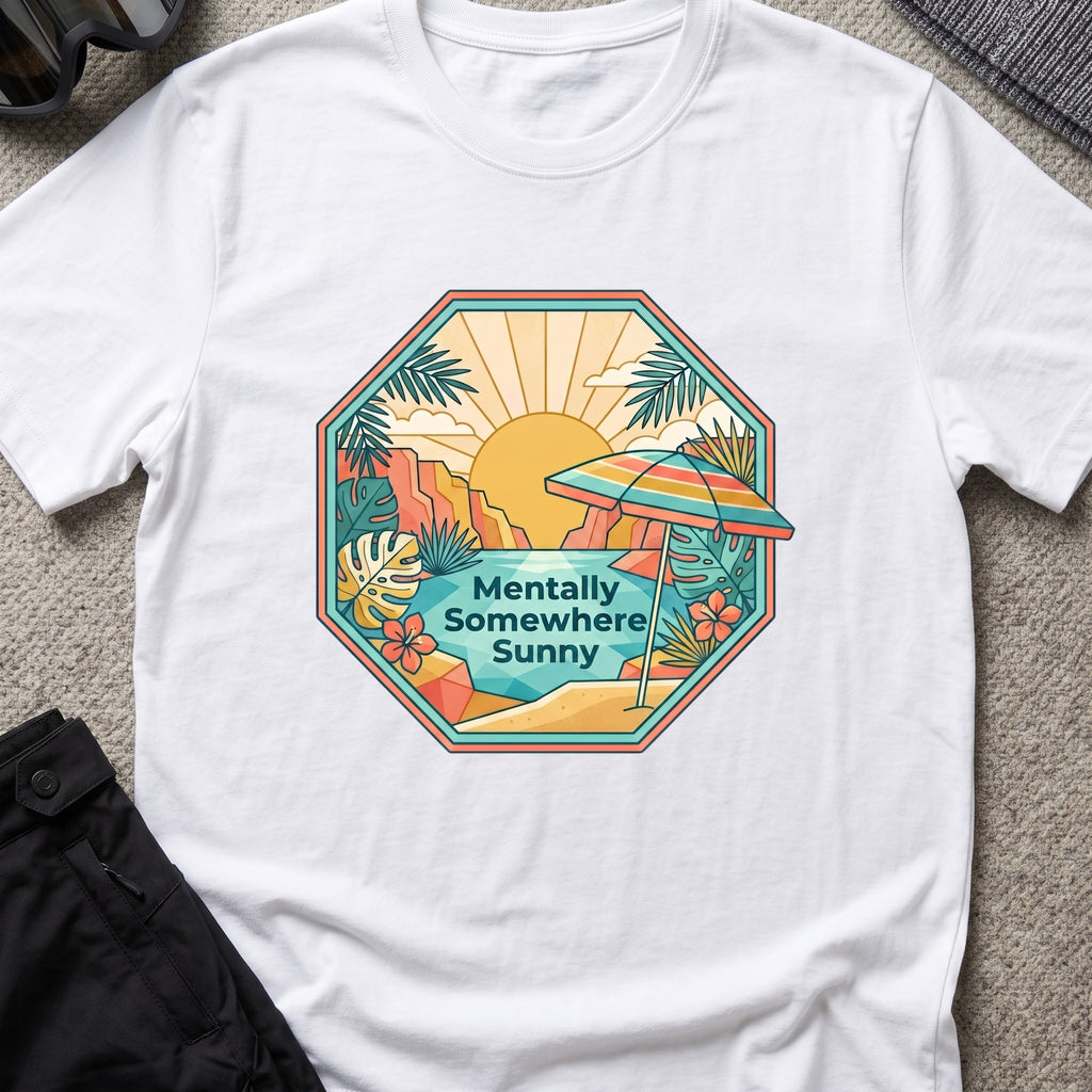 Mentally Somewhere Sunny T-Shirt in White, front view.