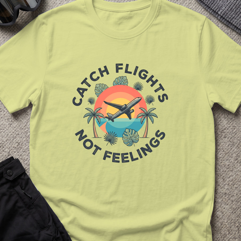 Catching Flights not Feelings T-Shirt in Pistachio, front view.