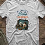 My Luggage is Mostly Souvenirs T-Shirt in Sport Grey, front view.