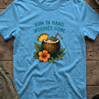 Rum in Hand, Worries Gone T-Shirt in Heather Sapphire, front view.