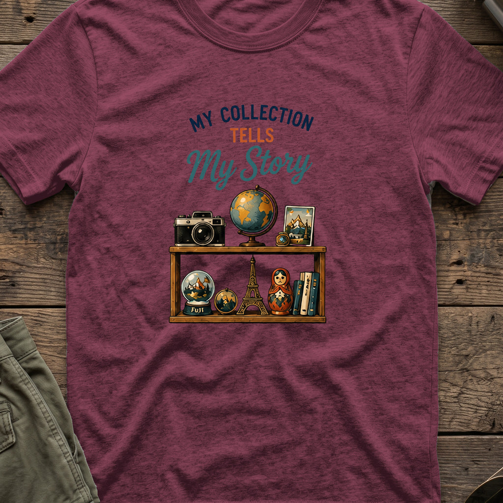 My Collection Tells My Story T-Shirt in Heather Maroon, front view.