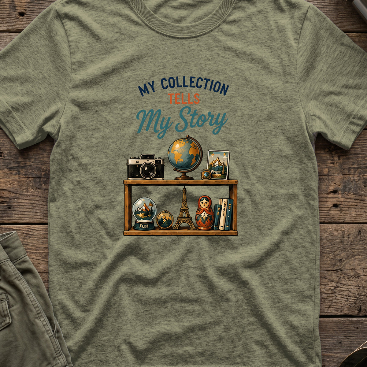 My Collection Tells My Story T-Shirt in Heather Military Green, front view.