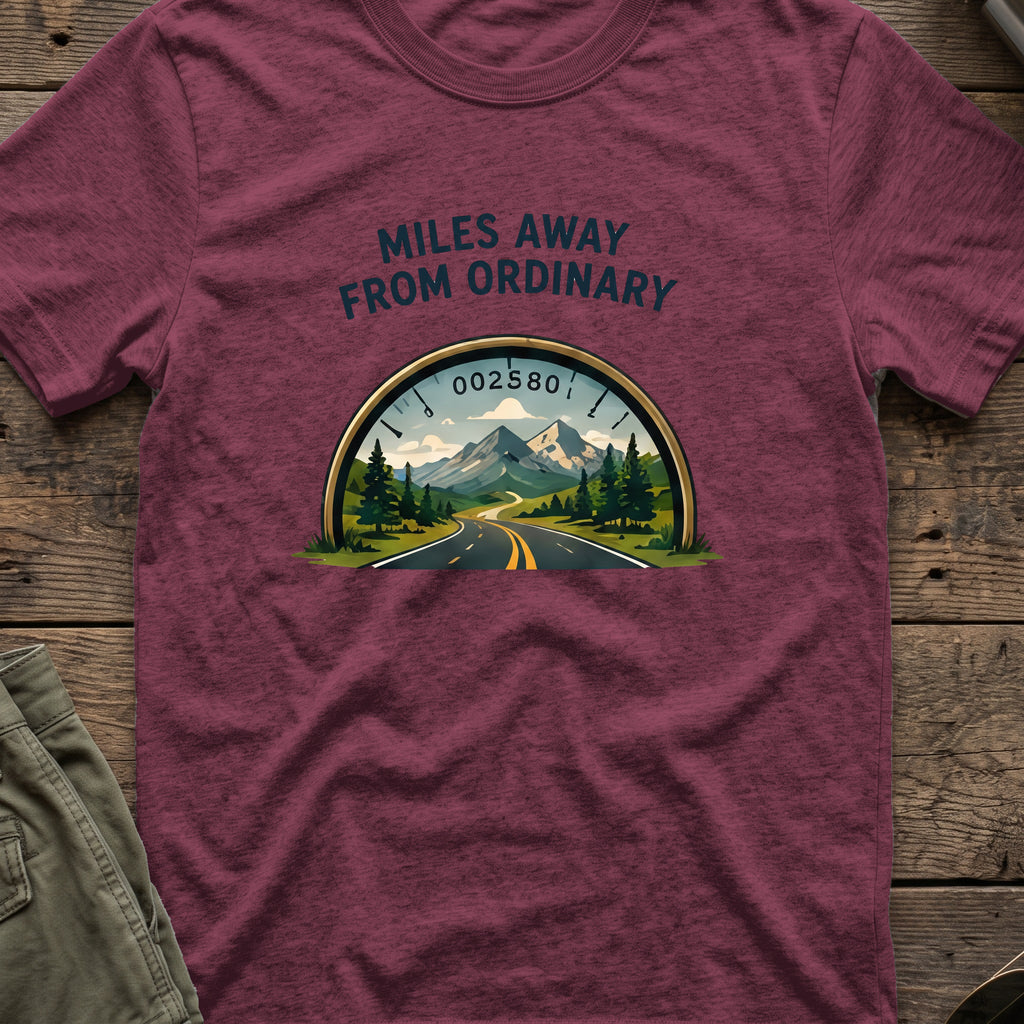 Miles Away From Ordinary T-Shirt in Heather Maroon, front view.