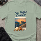 Living my Best Cruise Life T-Shirt in Sage, front view.