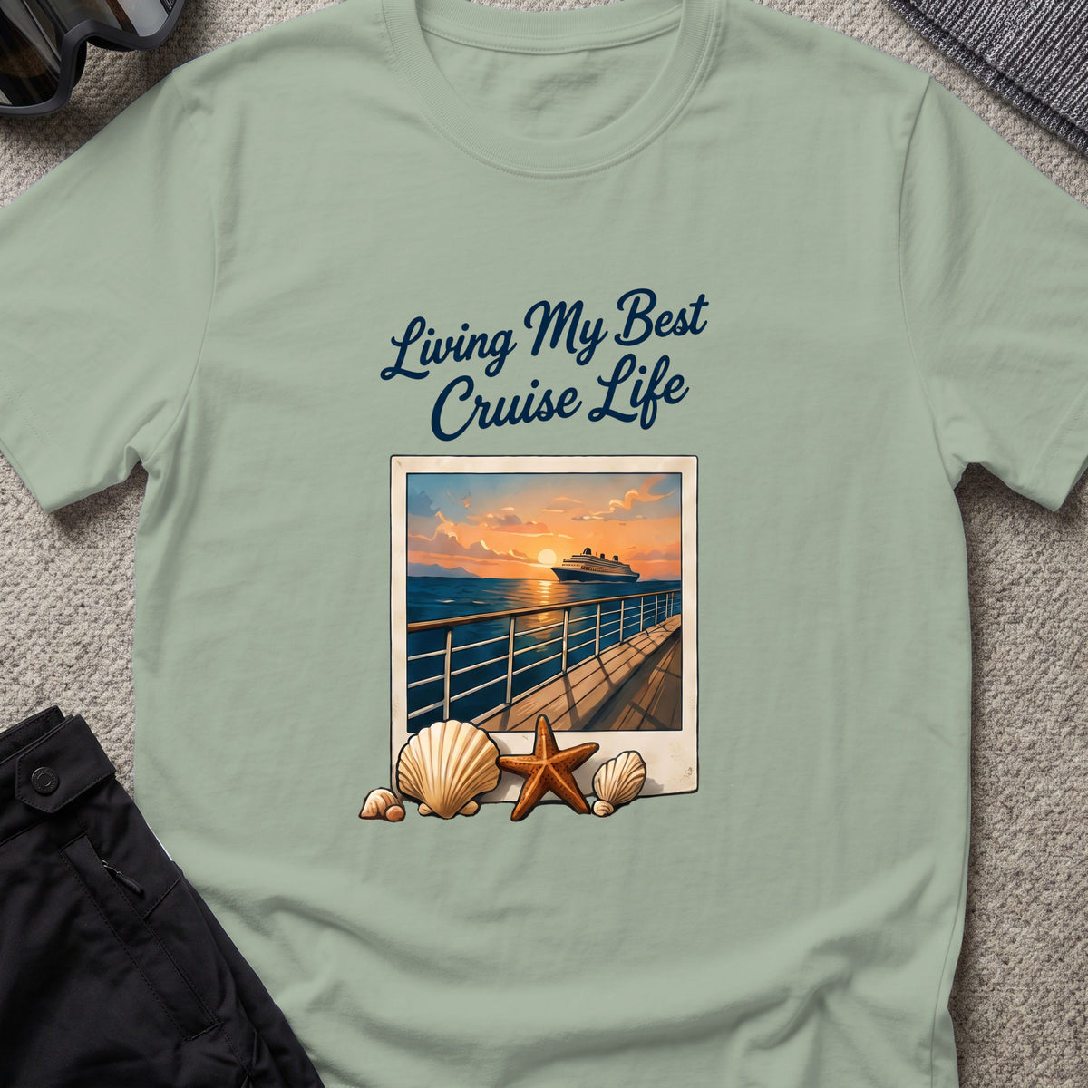 Living my Best Cruise Life T-Shirt in Sage, front view.