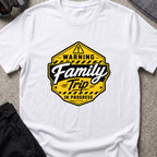 Warning Family Trip in Progress T-Shirt in White, front view.