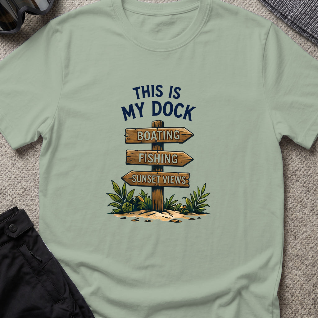 This Is My Dock T-Shirt — Signpost in Sage, front view.