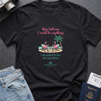 I Can Be Anything T-Shirt in Black, front view.