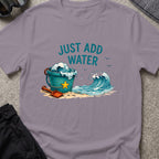 Just Add Water T-Shirt in Paragon, front view.