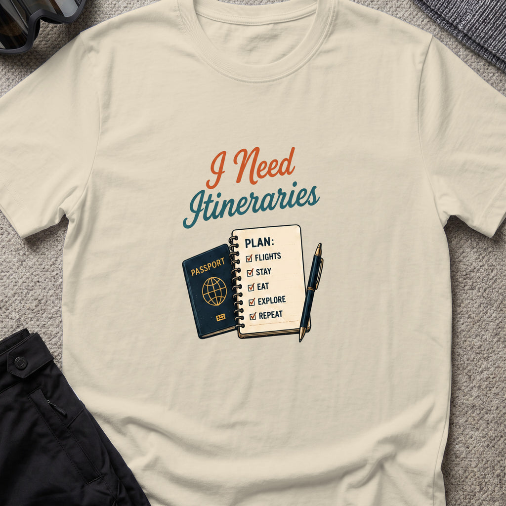 I Need Itineraries T-Shirt in Sand, front view.